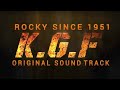 Kgf bgm  rocky since 1951 original soundtrack  2k19