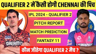 SRH vs RR Qualifier 2 Pitch Report || MA Chidambaram Stadium Chennai Pitch Report || Chennai Pitch
