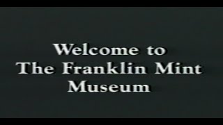The Franklin Mint Museum Visitor Welcome Video
