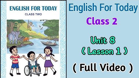Class 2 English Book 2024 | Unit 8 ( Lesson 1 ) | Full Video | My Family , Friends and I