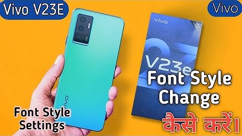 How To Change Font Style in Vivo V23e,Vivo V23e Me Font Style Settings Keise Kare,Font Change#Vivo