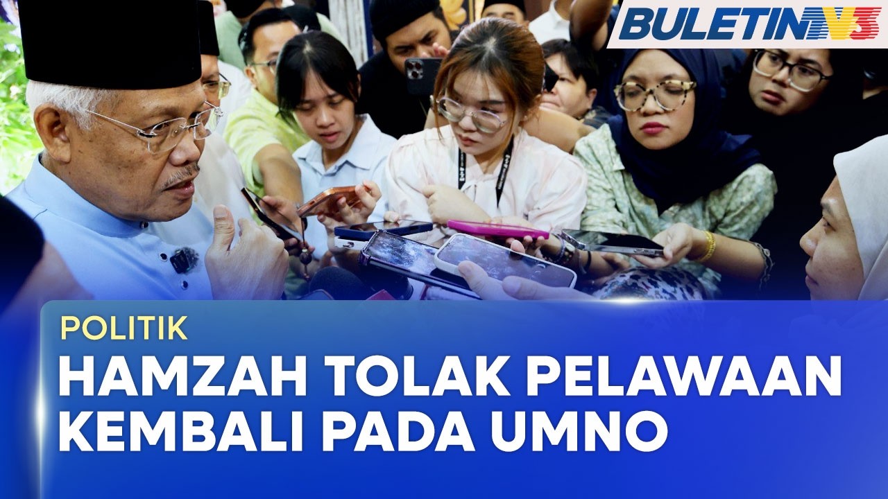 POLITIK | Hamzah Sahkan Tidak Berhasrat Sertai UMNO