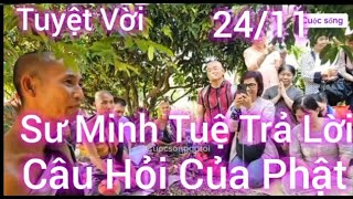 2411 Sư Minh Tuệ Trả Lời Câu Hỏi Của Phật Tử Rất Tuyệt Vời