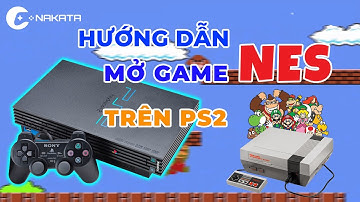 [NAKATA Shop Game] Hướng dẫn mở game 4 nút NES trên PS2