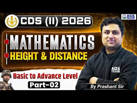 CDS II 2026 | Mathematics Basic To Advanced Level | Height & Distance | by Prashant Sharma Sir
