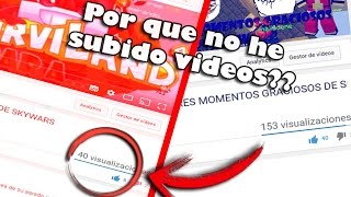 POR QUE NO HE SUBIDO VIDEOS??+ NUEVA INTRO DEL CANAL! |(VER COMPLETO)