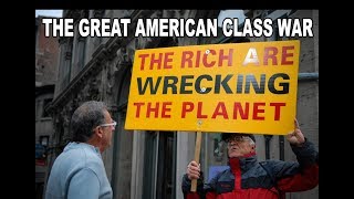 The Great American Class War - Plutocracy Versus Democracy