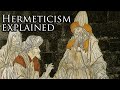 What is Hermeticism?