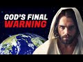 God's FINAL WARNING to This World (2018) 😭