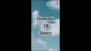 PERFORMANCE TASK 1- ELEMENTS OF DANCE