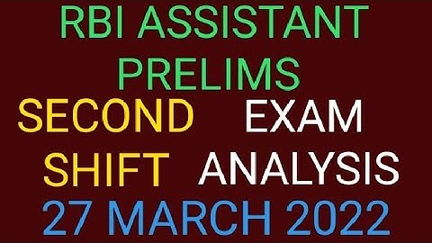 RBI ASSISTANT Prelims Second Shift Exam Analysis 27 March 2022