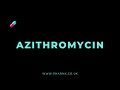 How to pronounce Azithromycin