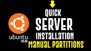 how to setup ubuntu server 20.04.4 with manual partitions | quick ubuntu server installation 2022