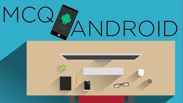 MCQ on Android programing | Android Programing | Rushi Raval