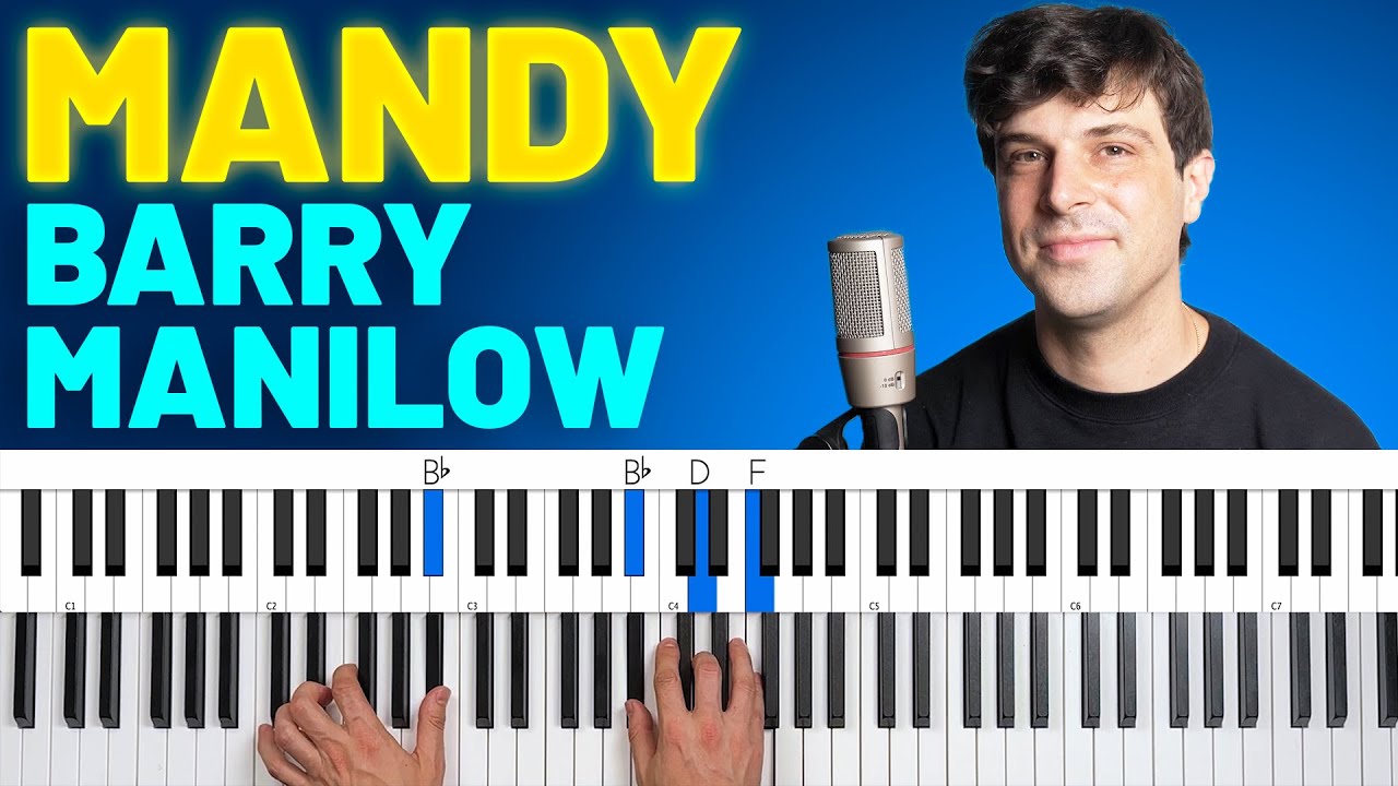 Как играть «Mandy» Барри Манилоу [Урок игры на фортепиано + Таблица аккордов]