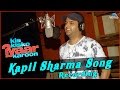 Kis Kisko Pyaar Karoon | Behind The Scenes | Kapil Sharma Song Recording