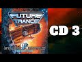 🌟 Future Trance 94 - CD 3: Mixed BY Future Mp3 Song