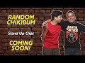 Random Chikibum | New Stand Up - Coming Soon