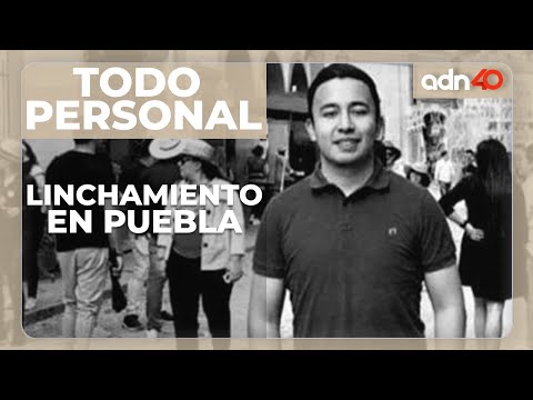 Caso Daniel Picazo y su linchamiento por habitantes de Puebla