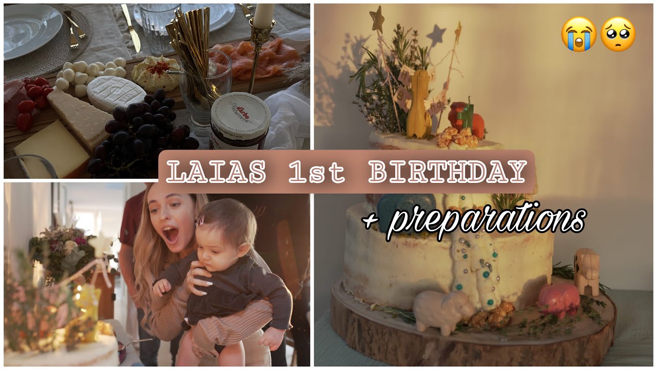 LAIA´S ERSTER GEBURTSTAG 🥺✨ - VLOG
