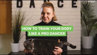 How to Train Your Body Like a Pro Dancer