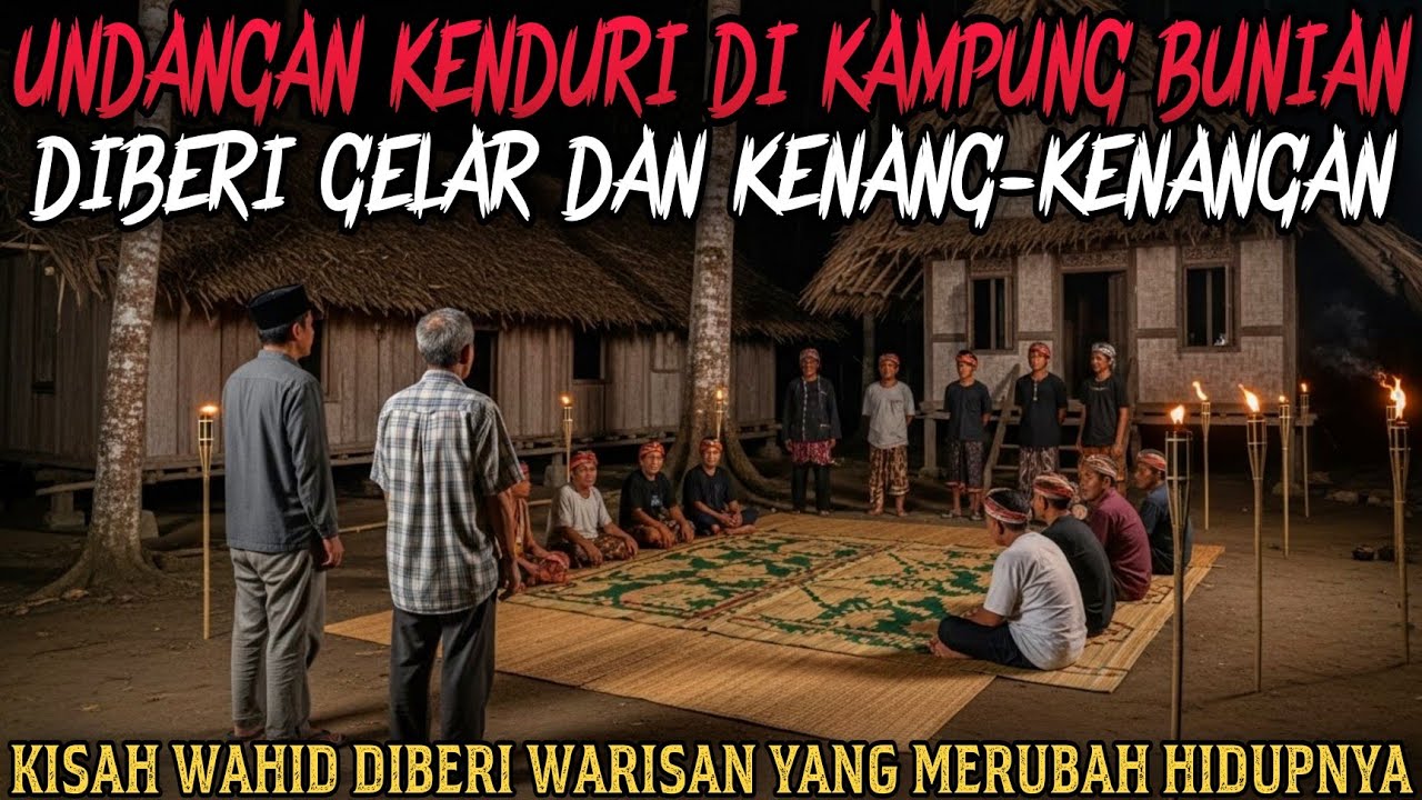 UNDANGAN KENDURI DI KAMPUNG BUNIAN PULANGNYA DIBERI KENANG-KENANGAN - cerita mistis