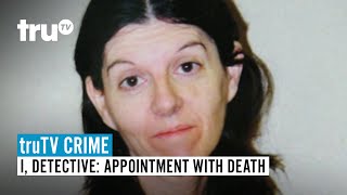 truTV CRIME | I, Detective: Appointment with Death | FULL EPISODE | truTV