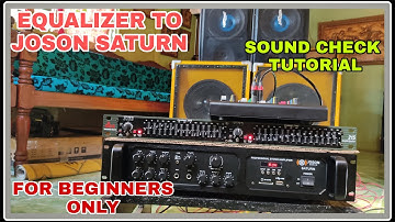 EQUALIZER TO JOSON SATURN amplifier Connection And Sound Test (Tagalog)