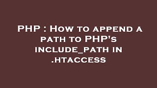 PHP : How to append a path to PHP's include_path in .htaccess