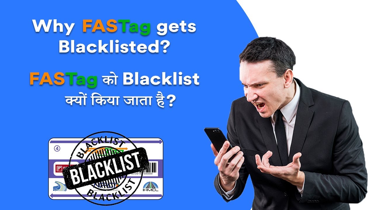 FASTag not working? FASTag Blacklisted? Why is my FASTag blacklisted
