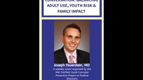 The Cannabis Conversation: Balancing Adult Use, Youth Risk & Family Impact, with Dr. Joe Feuerstein