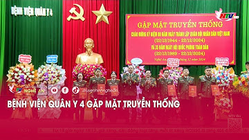 Bệnh viện Quân Y 4 gặp mặt truyền thống