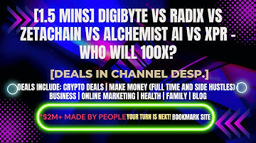 [1.5 mins] DigiByte vs Radix vs ZetaChain vs Alchemist AI vs XPR – 100x?[Crypto Deals In Desp.]