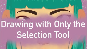 Using the Selection Tool to Draw on Procreate