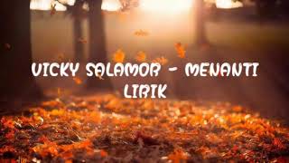 Vicky Salamor - Menanti (Lirik) chords