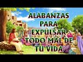 ALABANZAS PARA EXPULSAR TODO MAL DE TU VIDA ||MÚSICA CATÓLICA PARA EMPEZAR EL DÍA DE LA MANO DE DIOS