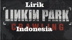 Linkin Park-Crawling Lirik Terjemahan  - Durasi: 3:30. 