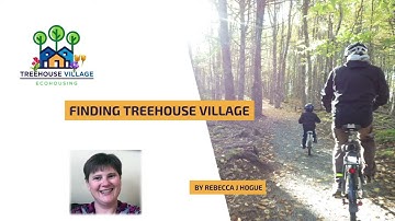 Finding Treehouse Village