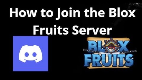 How to Join the Blox Fruits Discord Server? - Complete Step by Step Guide