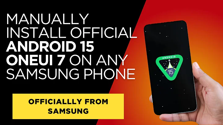 Officially!  Manually install Android 15 OneUI 7 on any Samsung phone 2025 English