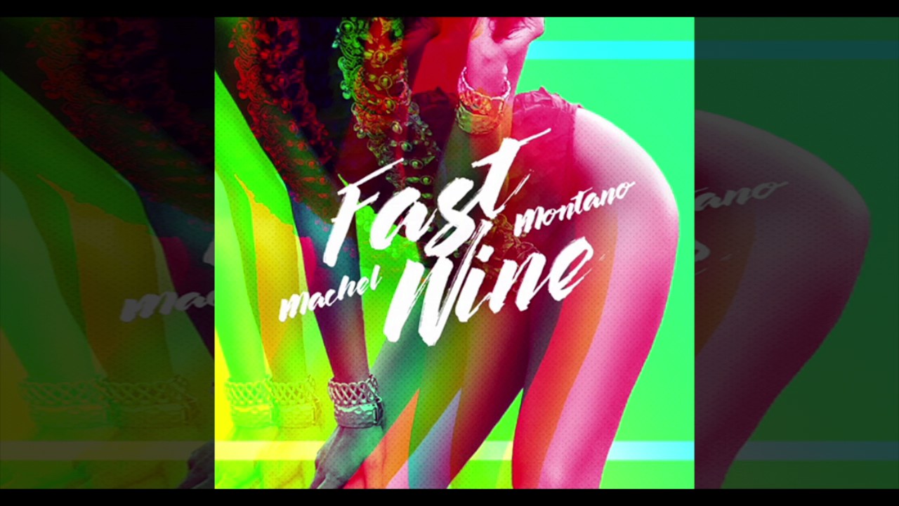Machel Montano - Fast Wine (2017 Soca)