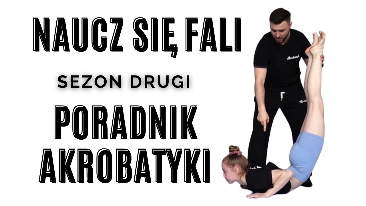 Jak zrobić Falę ? - Poradnik Akrobatyki - Akrobreak Sezon 2