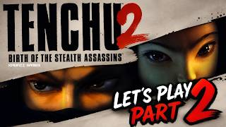Tenchu 2: Birth of the Stealth Assassins [PS1] FULL GAME Walkthrough 2/2 – Let’s Play & Commentary🔴