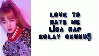 #lovetohateme #rap #easylycris Lisa Love to hate me rap kolay okunuş