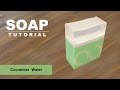 Cucumber Water, Melt and Pour Soap Tutorial