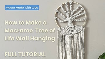 DIY TUTORIAL - How to Make a Macrame Tree of Life Wall Hanging