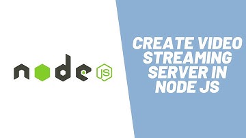 Learn how to create Video Streaming server in Node JS in 10 Minutes