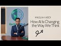 How AI Is Changing the Way We Think?