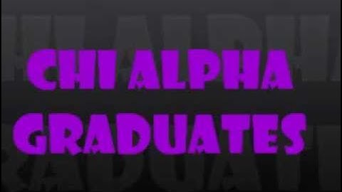SLG - Chi Alpha Banquet 2011 [undergrad video for graduating sisters]