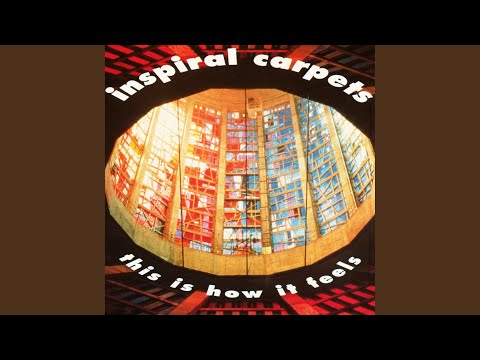 Inspiral Carpets — This Is How It Feels (Robbery Mix)